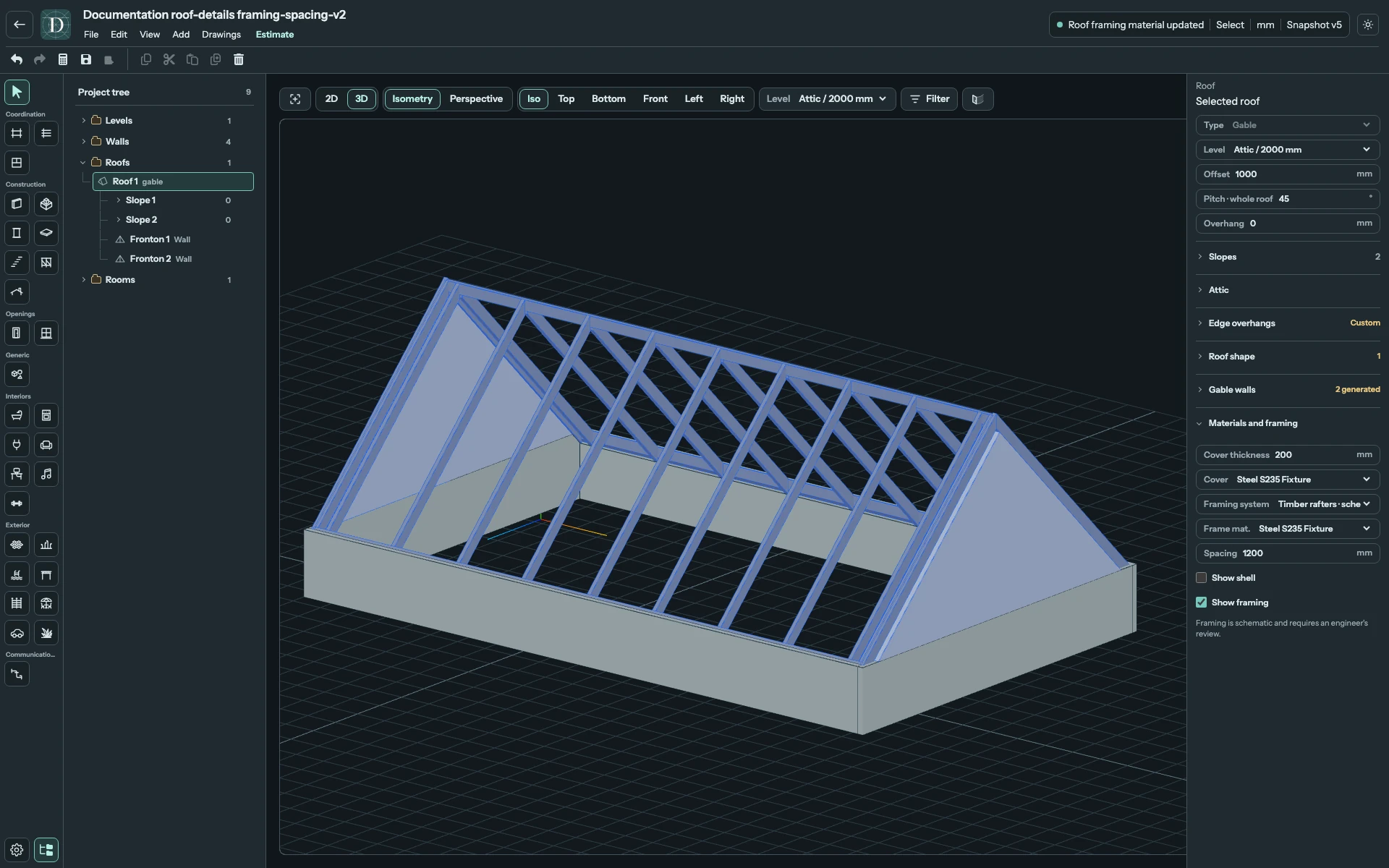 Frame mat. assigns steel to the modeled members; Spacing remains 1200. Complete 3D editor showing the same schematic rafter layout with a steel framing material.